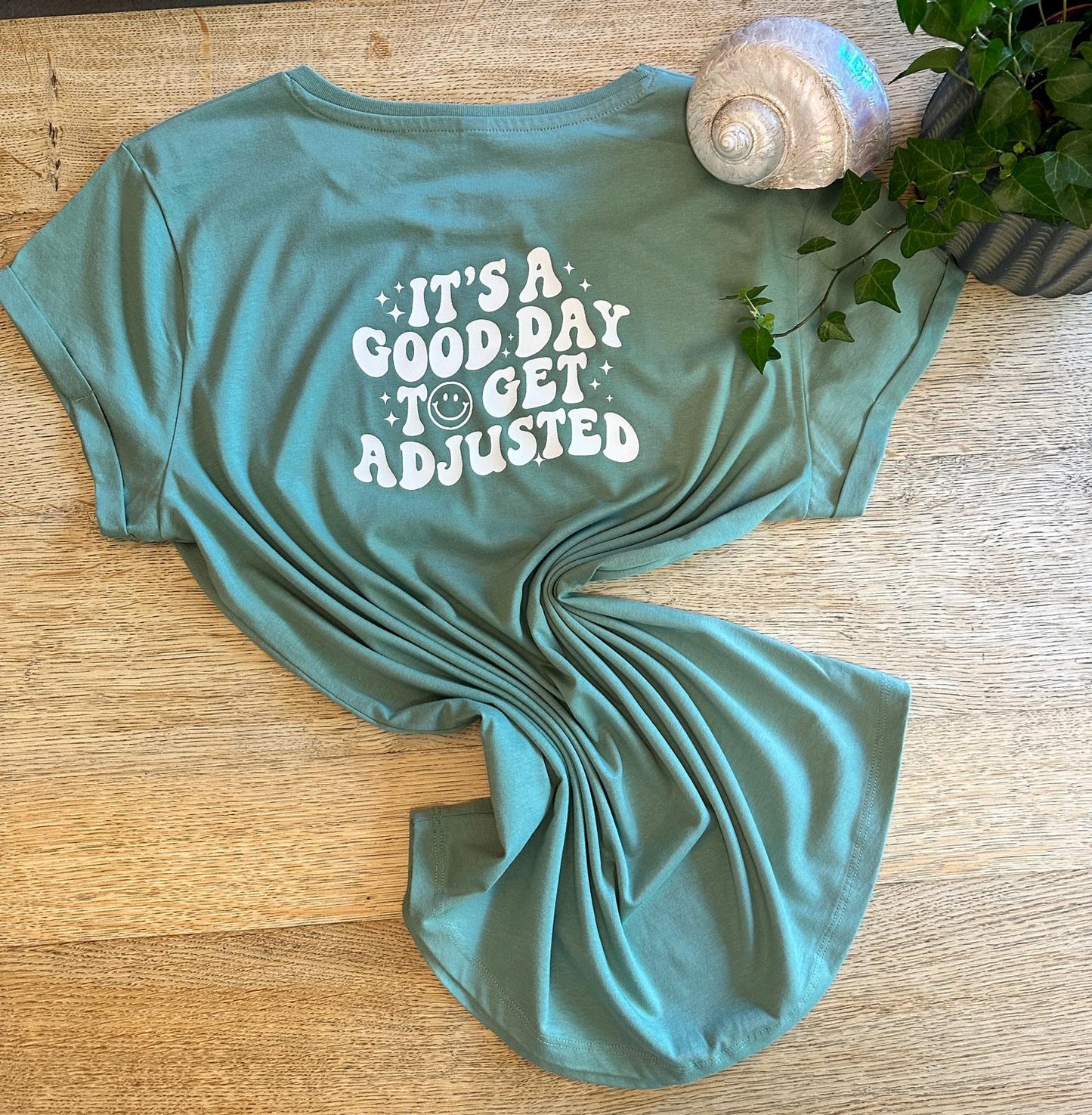 It's a good day to get adjusted Womens fittted T-shirt (Sage Green)