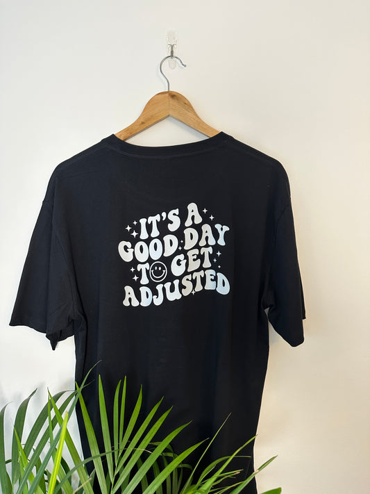 It's a good day to get adjusted unisex T-shirt